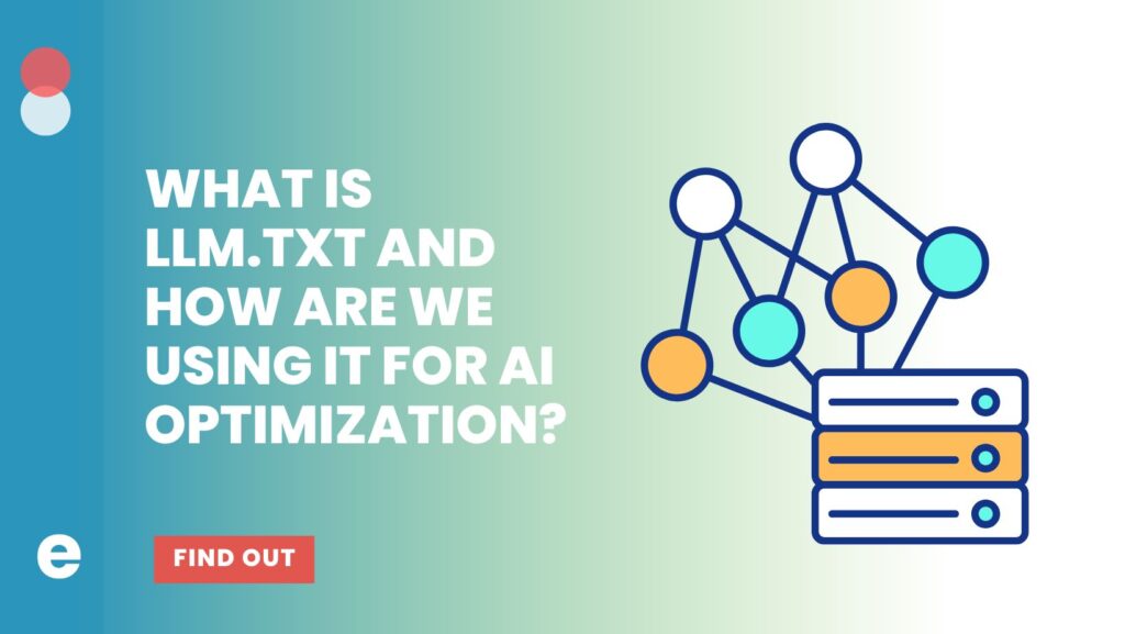 What’s LLM.txt? And Why We’re Setting It Up for Our Clients